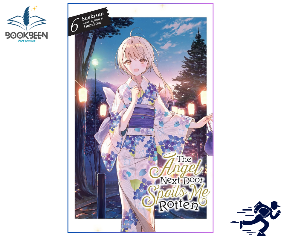 The Angel Next Door Spoils Me Rotten, Vol. 6 by Saekisan (Author)