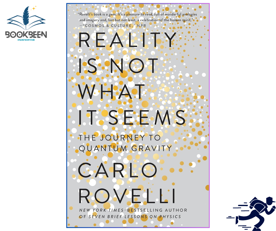 Reality Is Not What It Seems by Carlo Rovelli (Author)