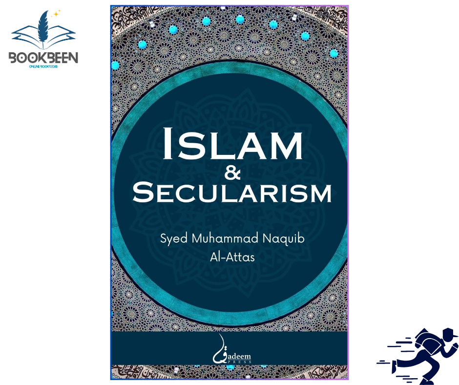 Islam and Secularism by Syed M/uhammad Naquib Al-Attas (Author)