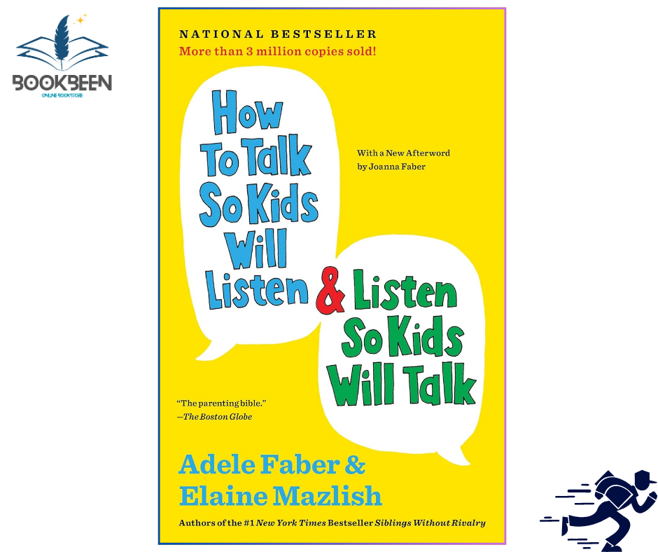 How to Talk So Kids Will Listen & Listen So Kids Will Talk Adele Faber (Author)