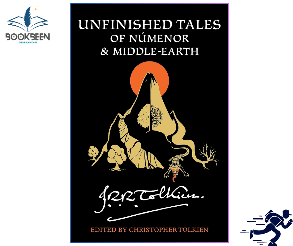 Unfinished by Tales Tolkien John Ronald Reuel, Tolkien Christopher
