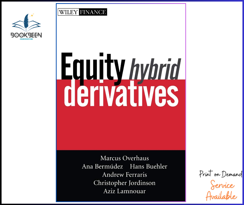 Equity Hybrid Derivatives by Marcus Overhaus (Author)