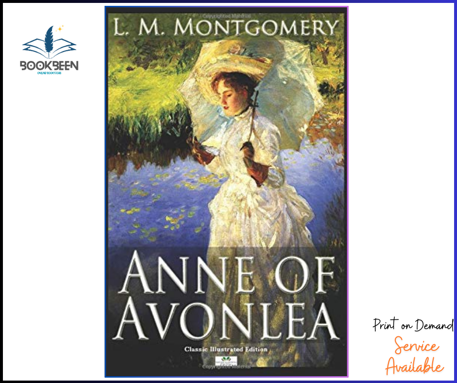 Anne of Avonlea by L. M. Montgomery (Author)
