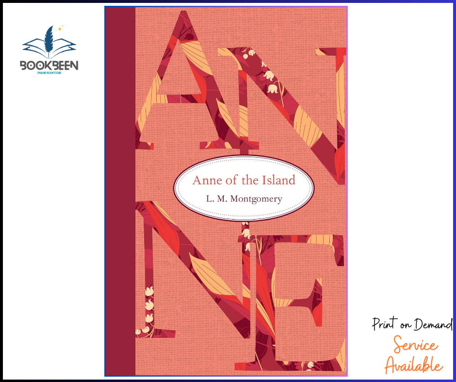 Anne of the Island by L. M. Montgomery (Author)