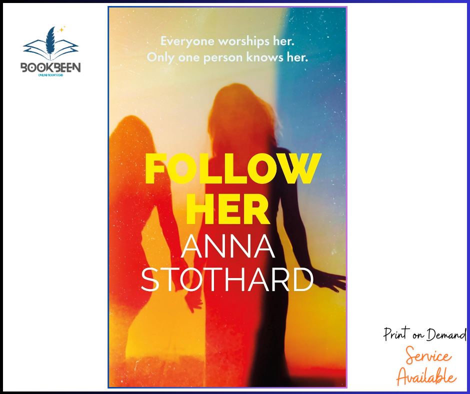 Follow Her by Anna Stothard (Author)