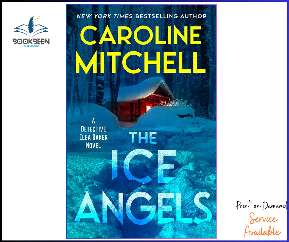 The Ice Angels by Caroline Mitchell (Author)