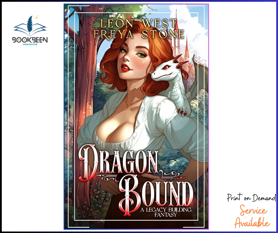 Dragon Bound by Leon West (Author)