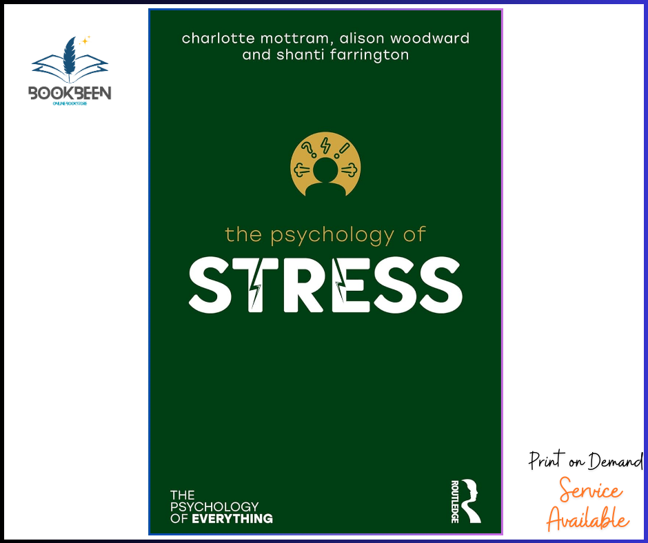 The Psychology of Stress by Charlotte Mottram (Author