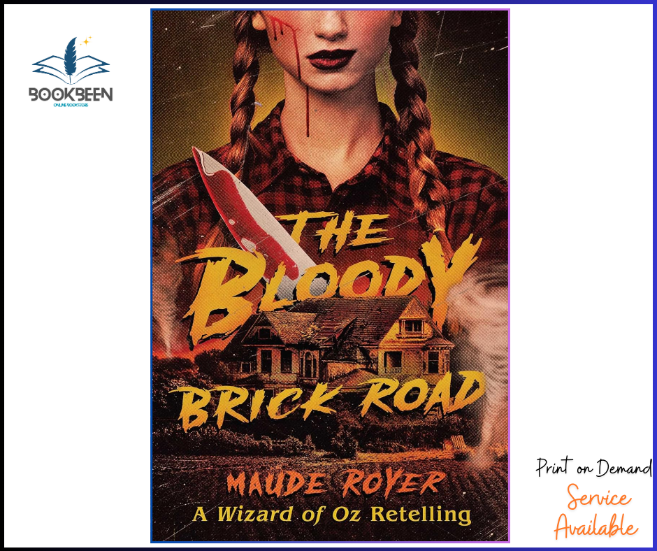 The Bloody Brick Road by Maude Royer (Author)
