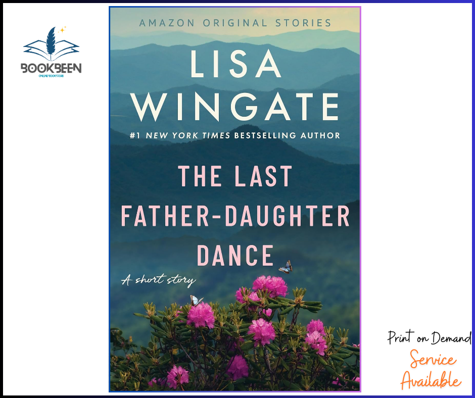 The Last Father-Daughter Dance by Lisa Wingate (Author)