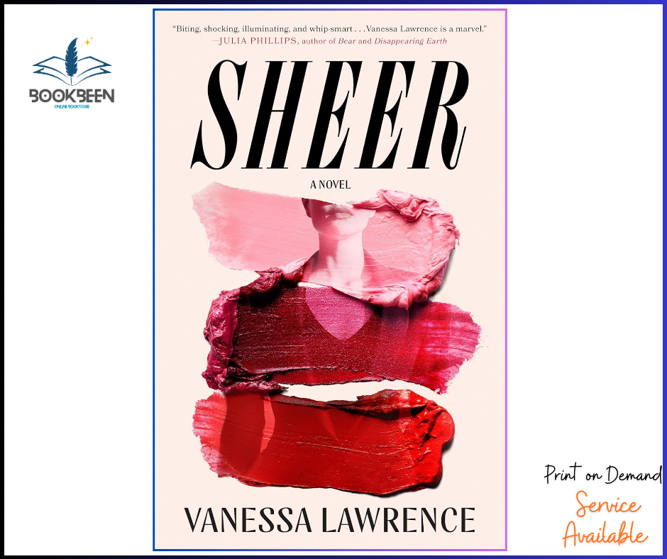 Sheer: A Novel by Vanessa Lawrence (Author)
