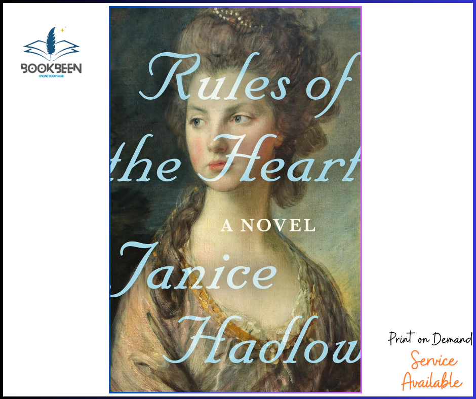 Rules of the heart by Janice Hadlow (Author)