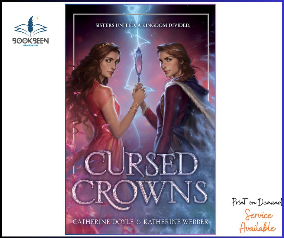 Cursed Crowns by Catherine Doyle (Author)