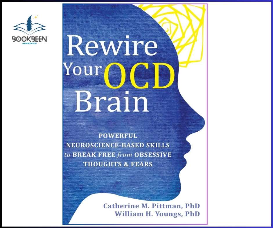 Rewire Your OCD Brain by Catherine M. Pittman | Psychology & Self-Help Book
