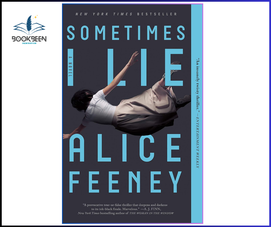 Sometimes I Lie by Alice Feeney – Psychological Thriller Novel