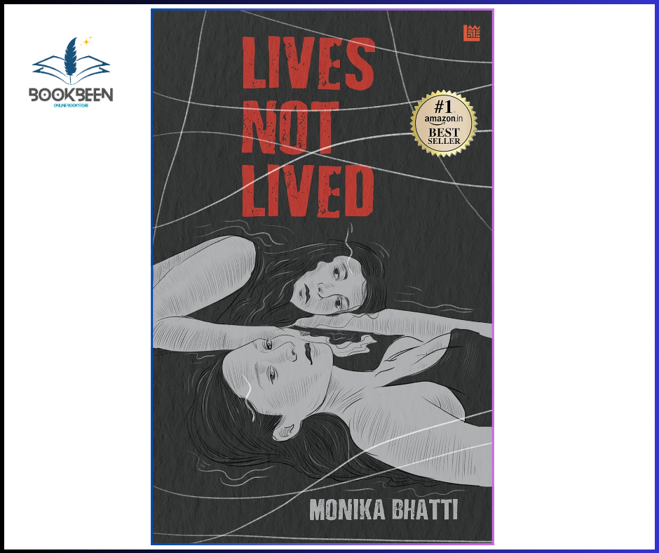 Lives Not Lived by Monika Bhatti – Inspiring Memoir & Life Stories
