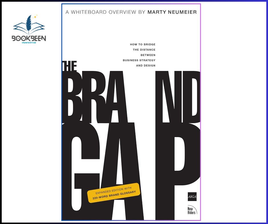 The Brand Gap by Marty Neumeier – Branding & Marketing Guide