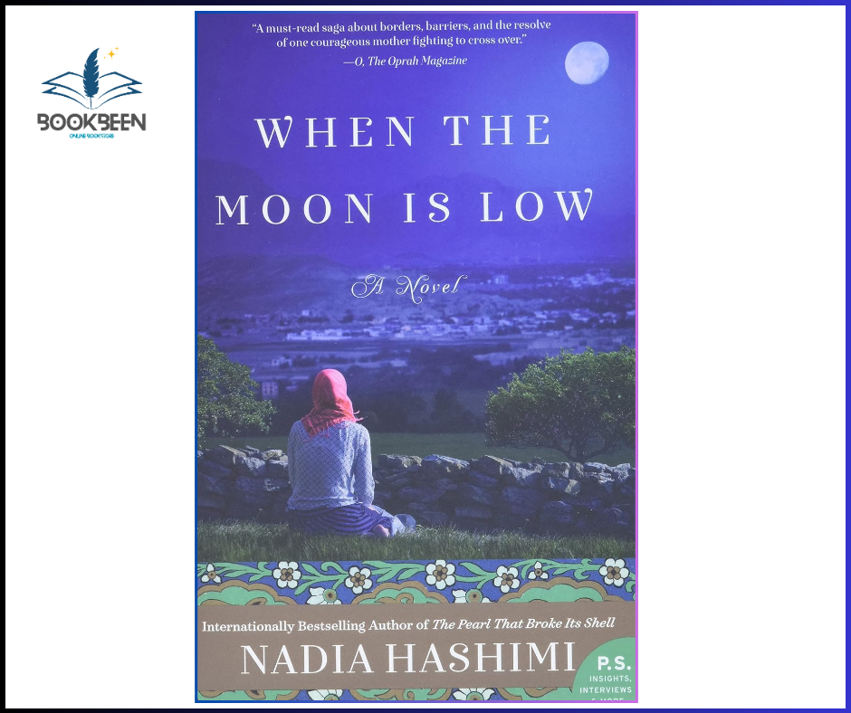 When the Moon Is Low by Nadia Hashimi – Historical Fiction Novel