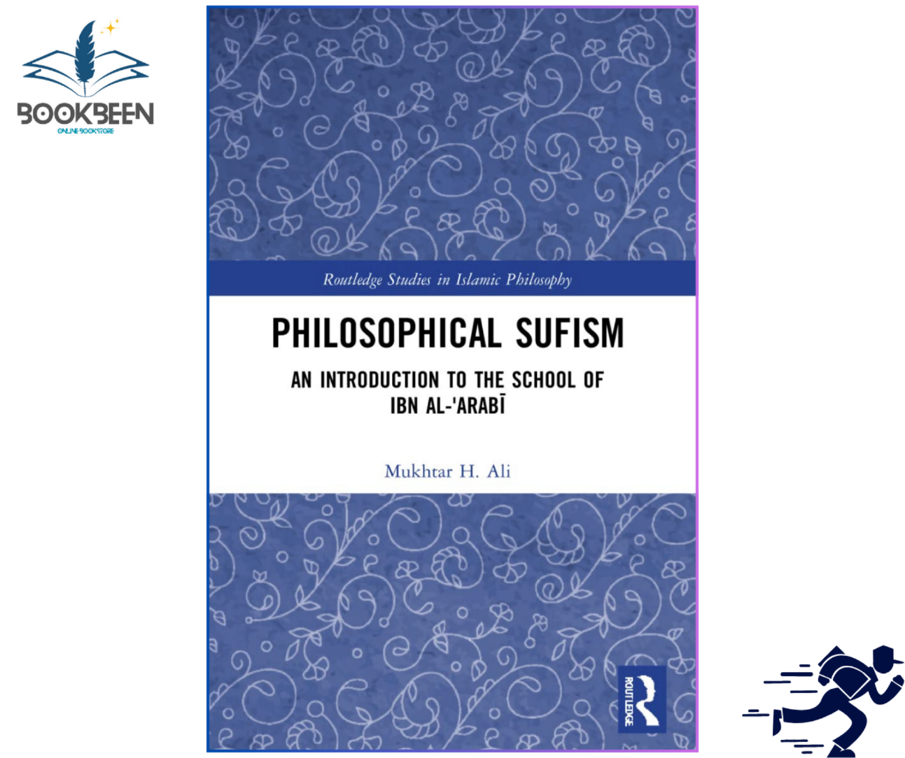 Philosophical Sufism (Routledge Studies in Islamic Philosophy) by Mukhtar H. Ali (Author)