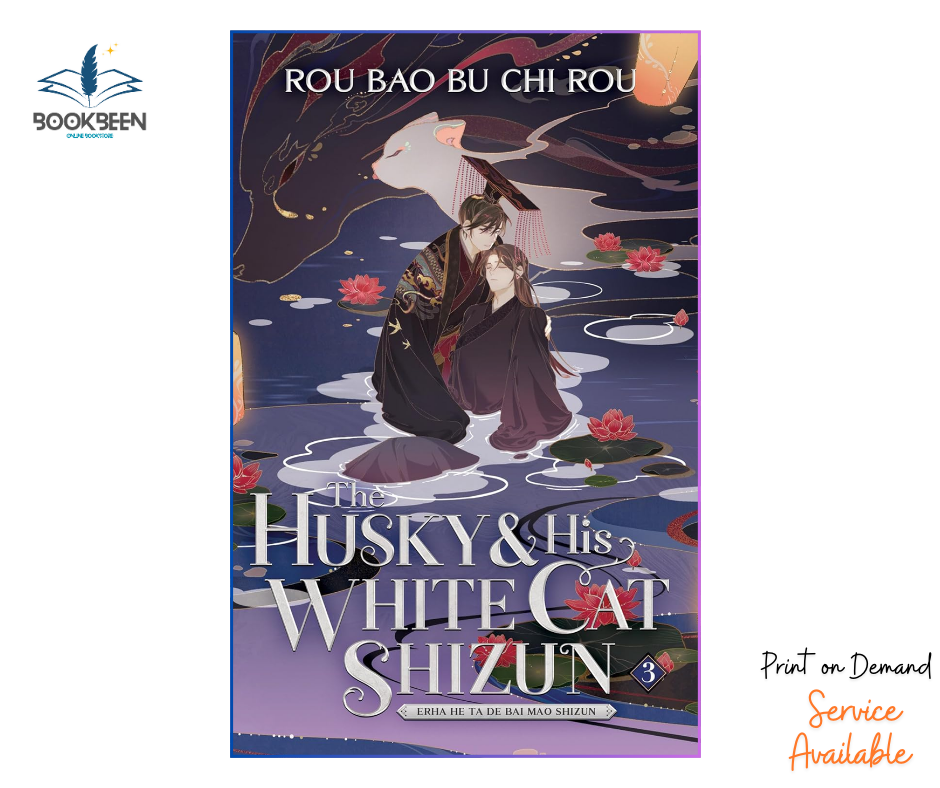 The Husky and His White Cat Shizun: Erha He Ta De Bai Mao Shizun (Novel) Vol. 3 by Rou Bao Bu Chi Rou