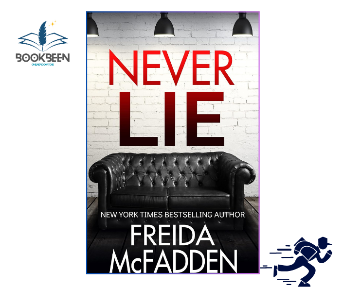 Never Lie: An addictive psychological thriller by Freida McFadden