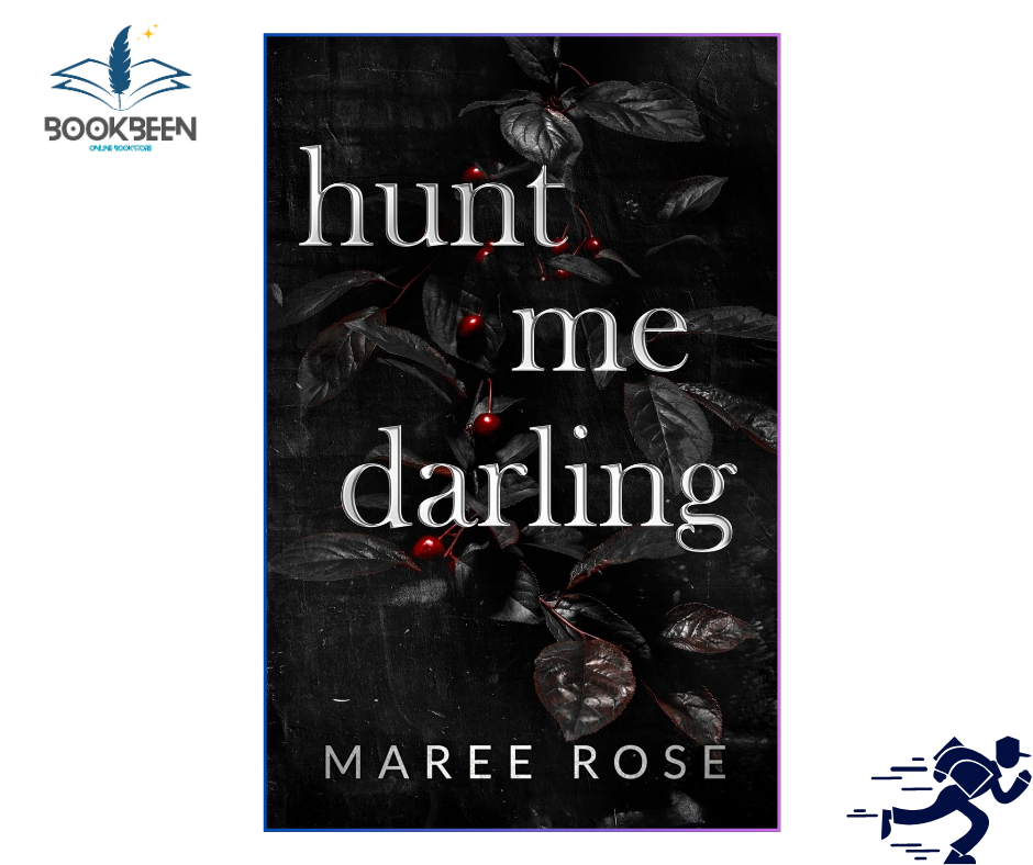hunt me darling:by Maree Rose (Author)