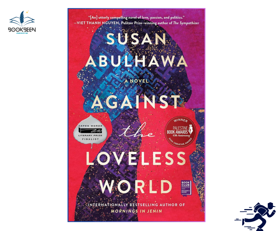 Against the Loveless World by Susan Abulhawa (Author)