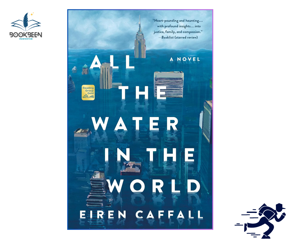 All the Water in the World: by Eiren Caffall (Author)