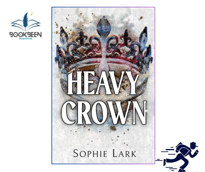 Heavy Crown (Brutal Birthright, #6) by Sophie Lark