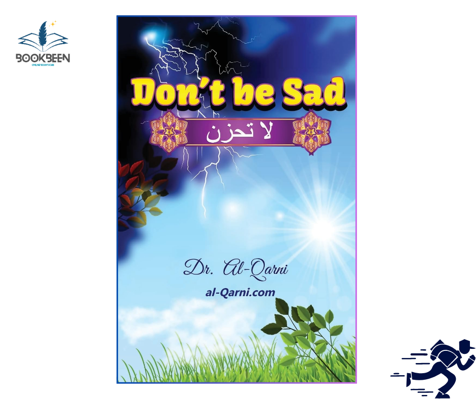 Don't Be Sad by Dr. al-Qarni (Author),