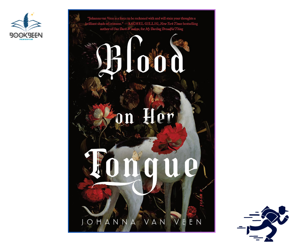 Blood on Her Tongue by Johanna van Veen (Author)