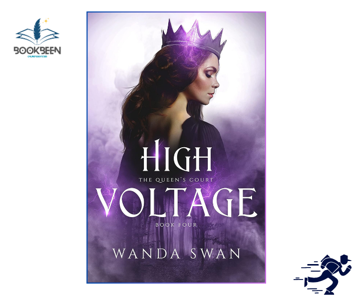 High Voltage The Queen’s Court #4 by Wanda Swan
