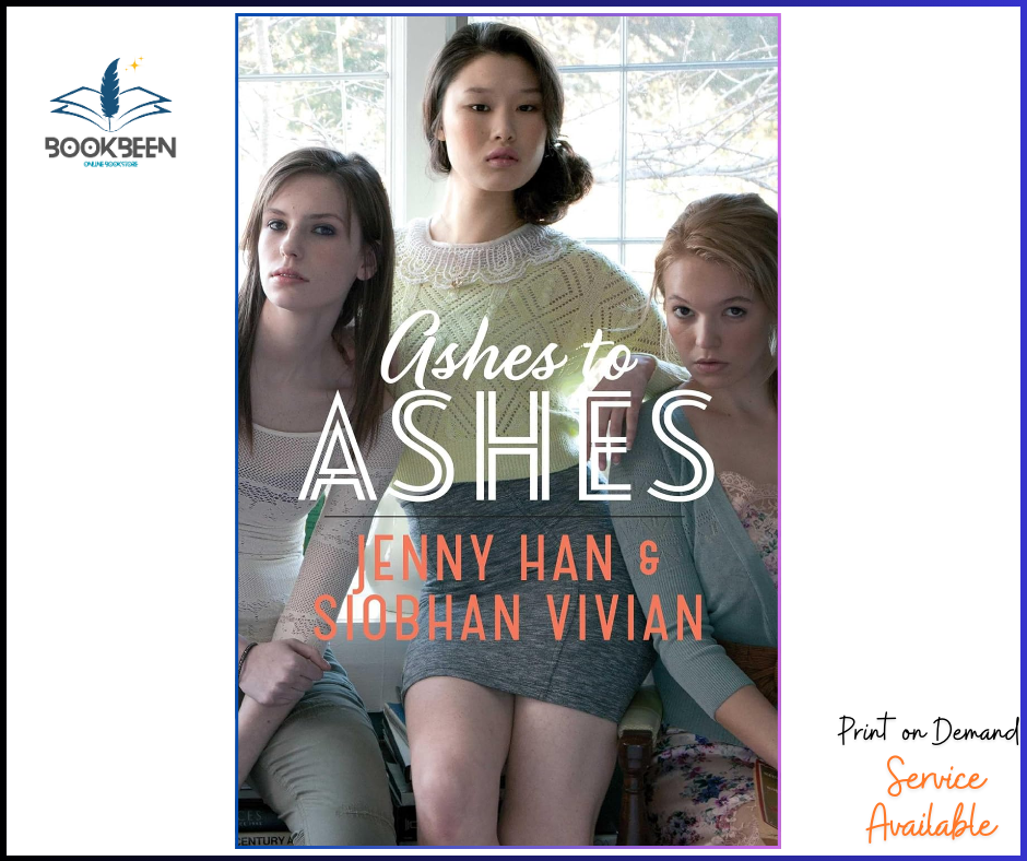Ashes to Ashes (The Burn for Burn Trilogy) Book 2 by Jenny Han (Author)