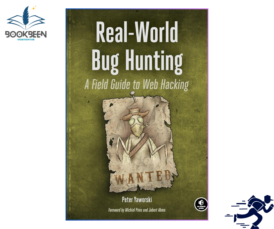 Real-World Bug Hunting by Peter Yaworski (Author)