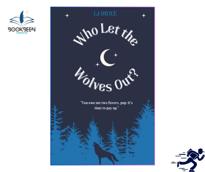 Who Let the Wolves Out? by I.J Hidee (Author)