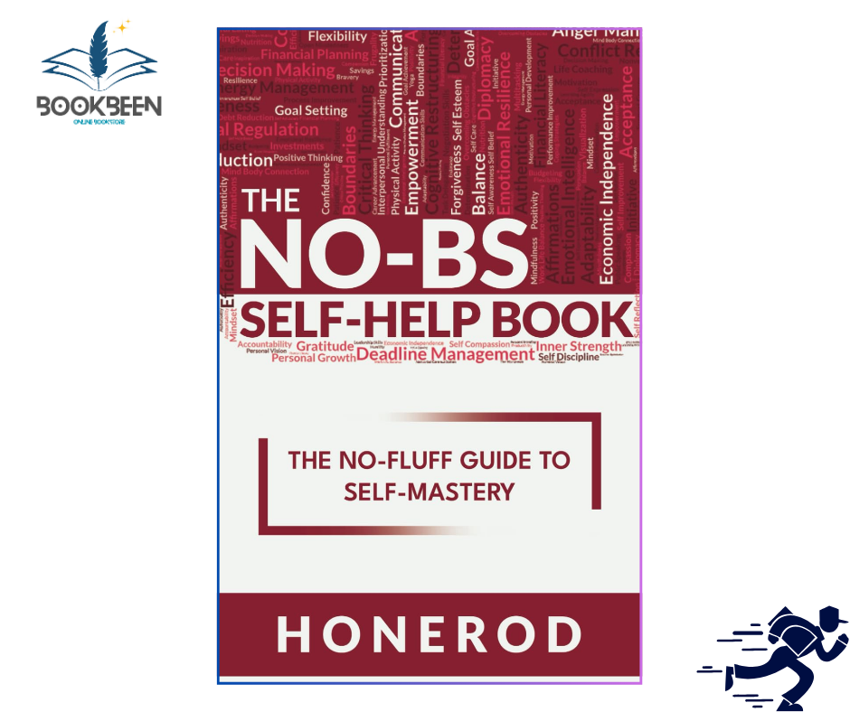 The NO-BS Self-Help Book by Honerod