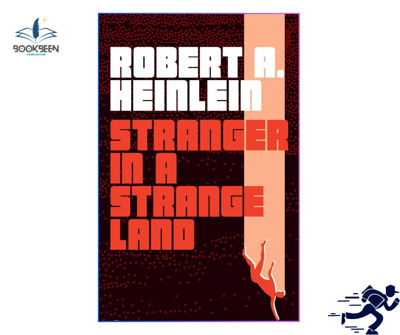 Stranger in a Strange Land by Robert A. Heinlein (Author)