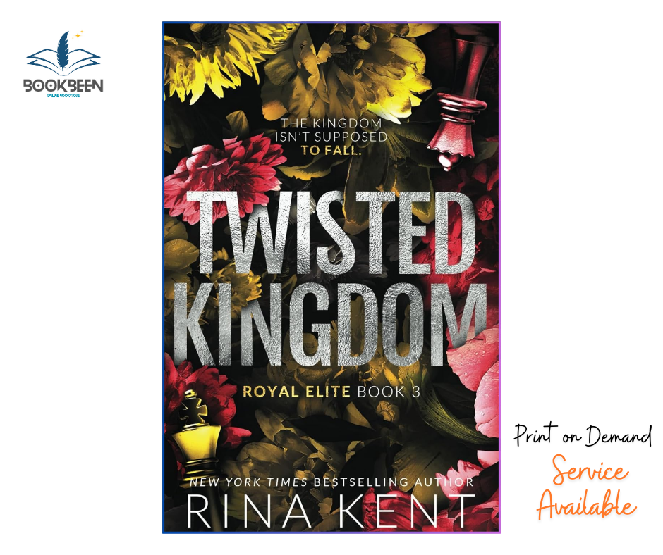 Twisted Kingdom: Special Edition Print (Royal Elite Special Edition Book 3 ) by Rina Kent