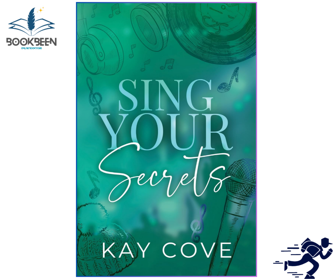 Sing Your Secrets by Kay Cove (Author)