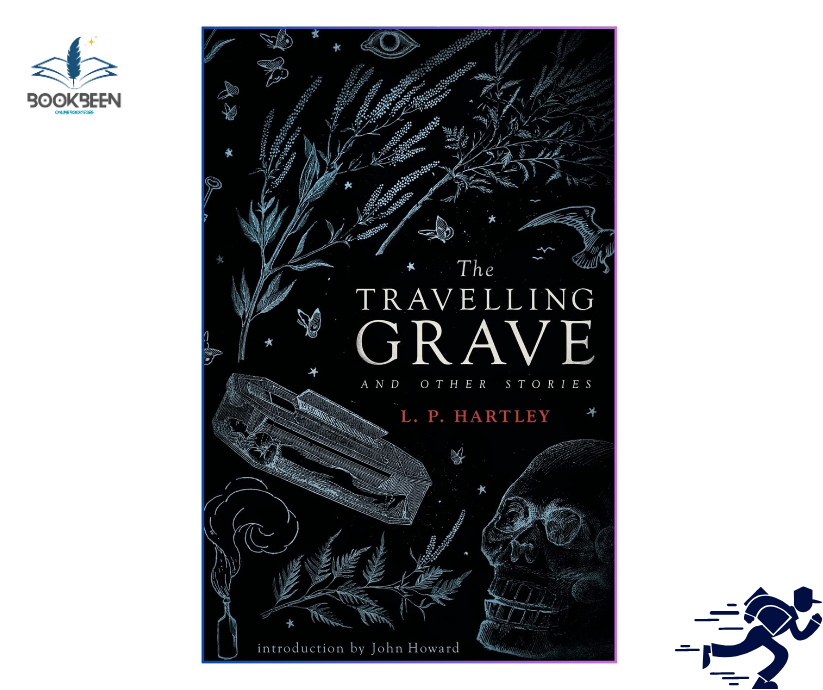 The Travelling Grave and Other Stories by L P Hartley (Author),