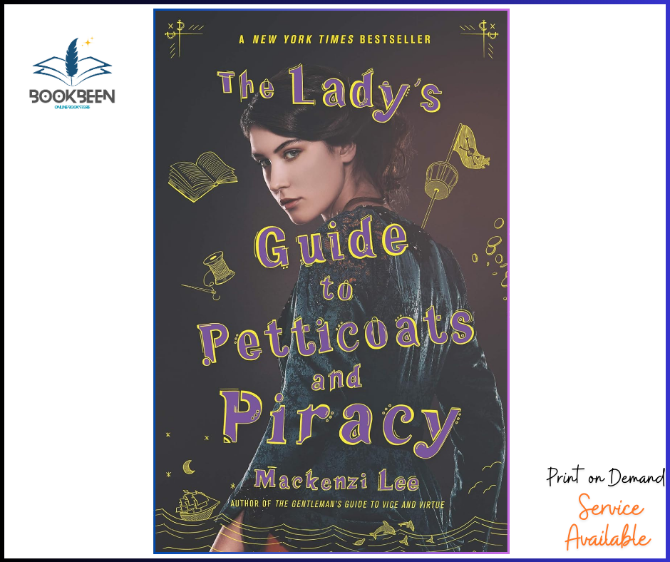 The Lady's Guide to Petticoats and Piracy (Montague Siblings, 2) by Mackenzi Lee (Author)