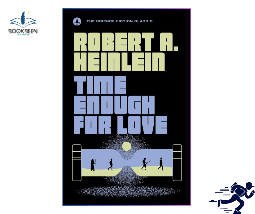 Time Enough For Love by Robert A. Heinlein (Author)