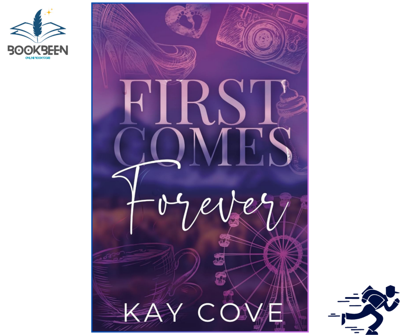 First Comes Forever by Kay Cove (Author)