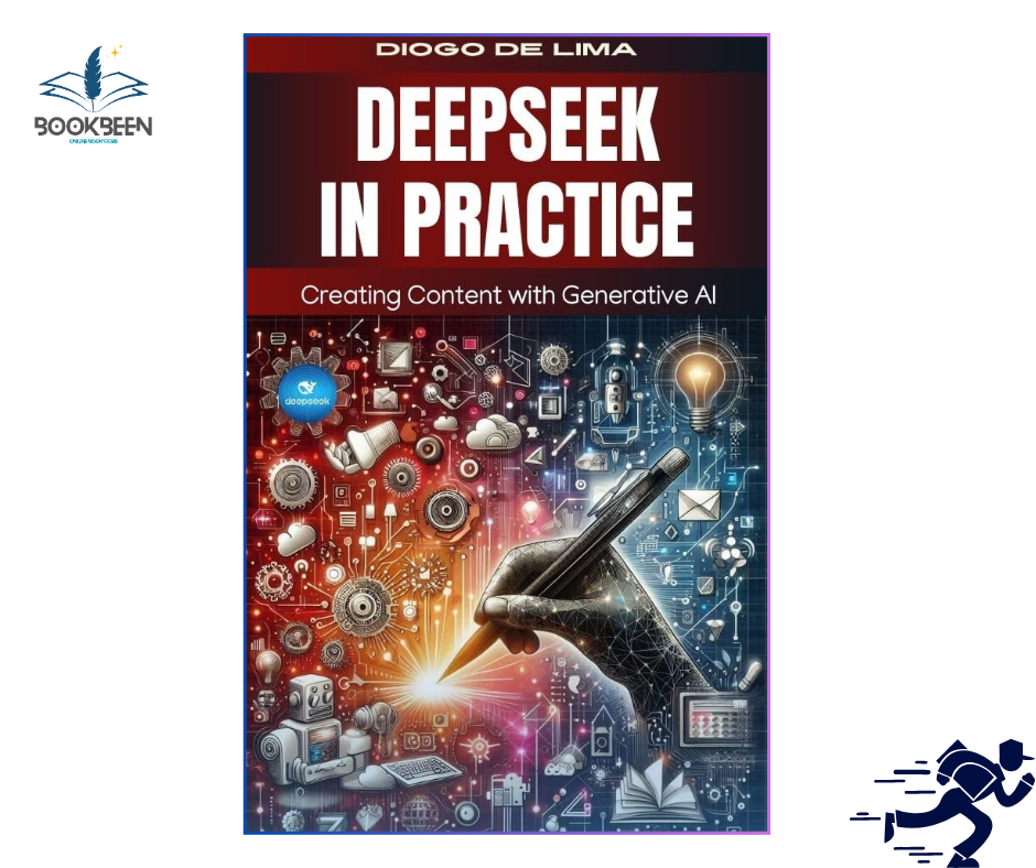 DeepSeek in Practice B5 by Diogo de Lima (Author)