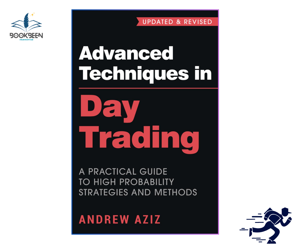 Advanced Techniques in Day Trading: by Andrew Aziz (Author)