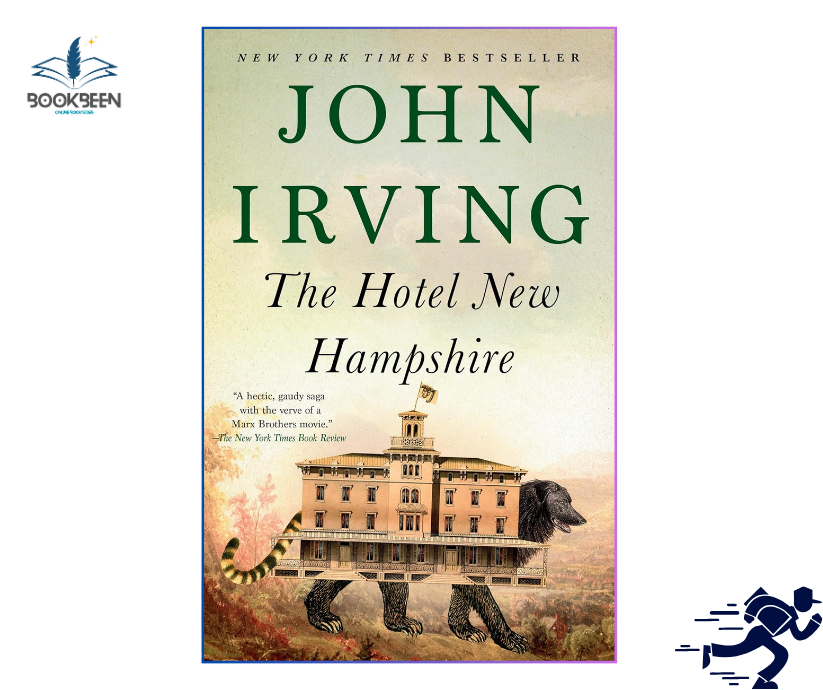 The Hotel New Hampshire by John Irving (Author)