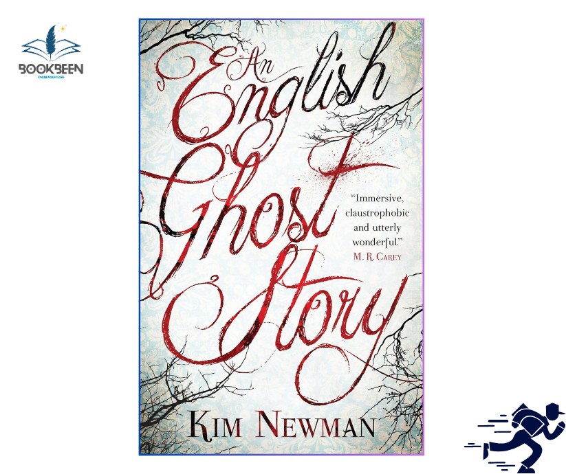 An English Ghost Story Kim Newman (Author)