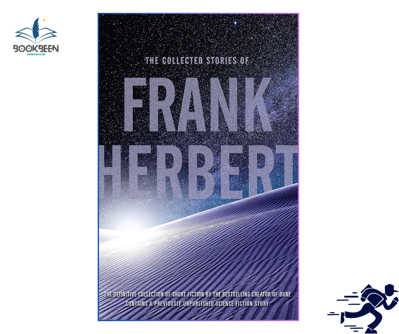 The Collected Stories of Frank Herbert by Frank Herbert (Author)