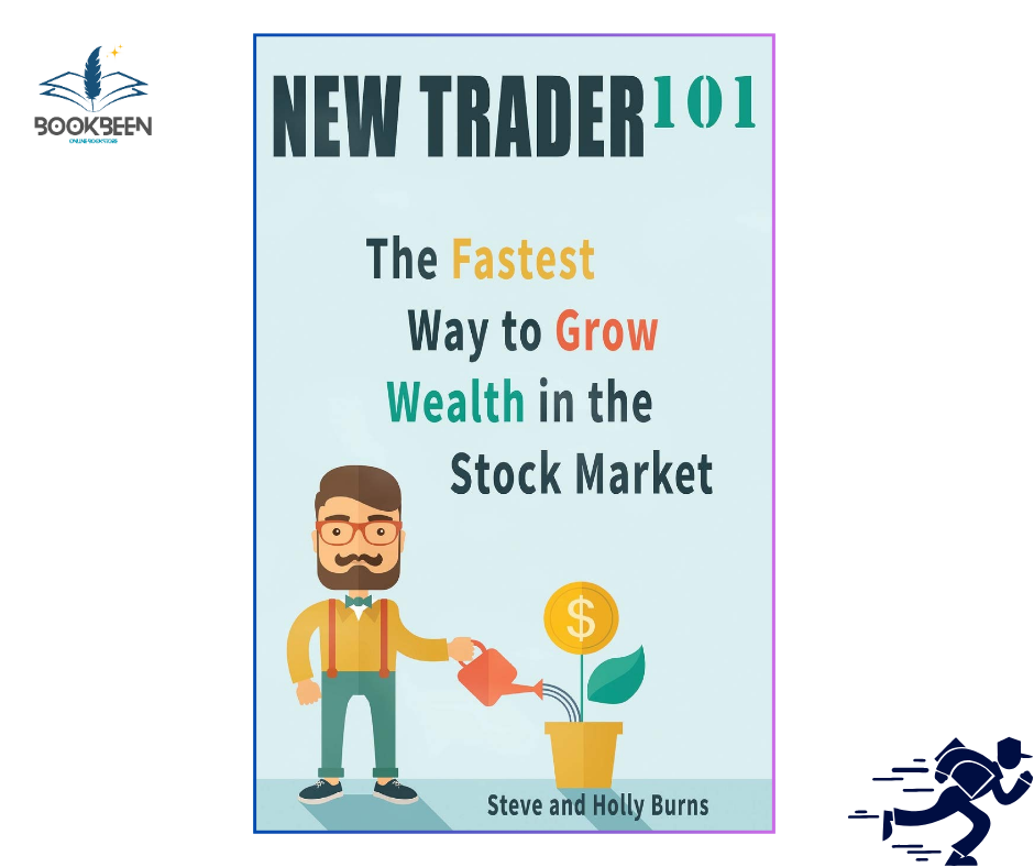 New Trader 101: by Steve Burns (Author),