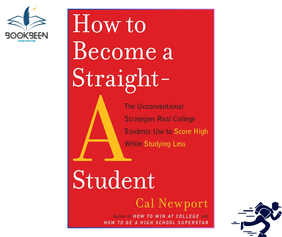 How to Become a Straight-A Student by Cal Newport (Author)